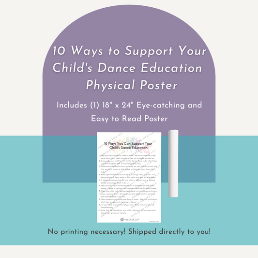 10 Ways to Support Your Child's Dance Education Poster