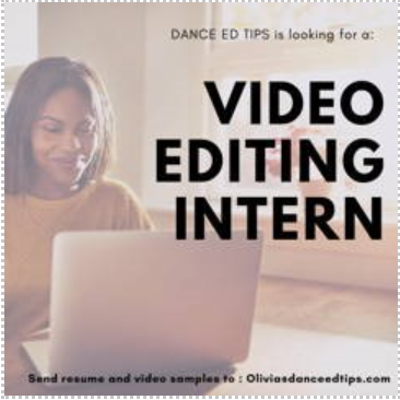Video Editing Interns Needed At Dance ED Tips